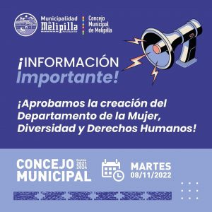 Concejo Municipal de Melipilla aprueba de forma unánime la creación del Departamento de la Mujer, Diversidad y Derechos Humanos​